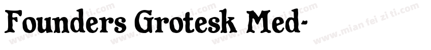 Founders Grotesk Med字体转换